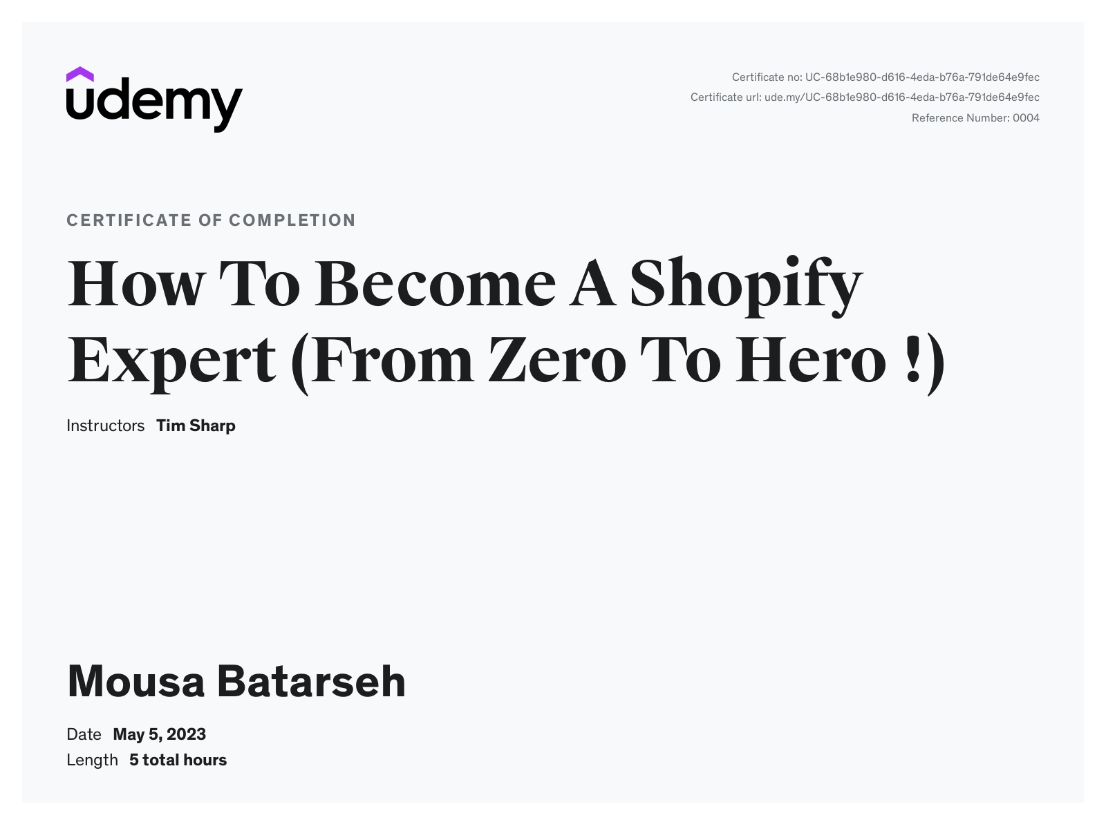 Official Udemy certificate for Shopify Expert (From Zero To Hero !), completed by Mousa Batarseh.